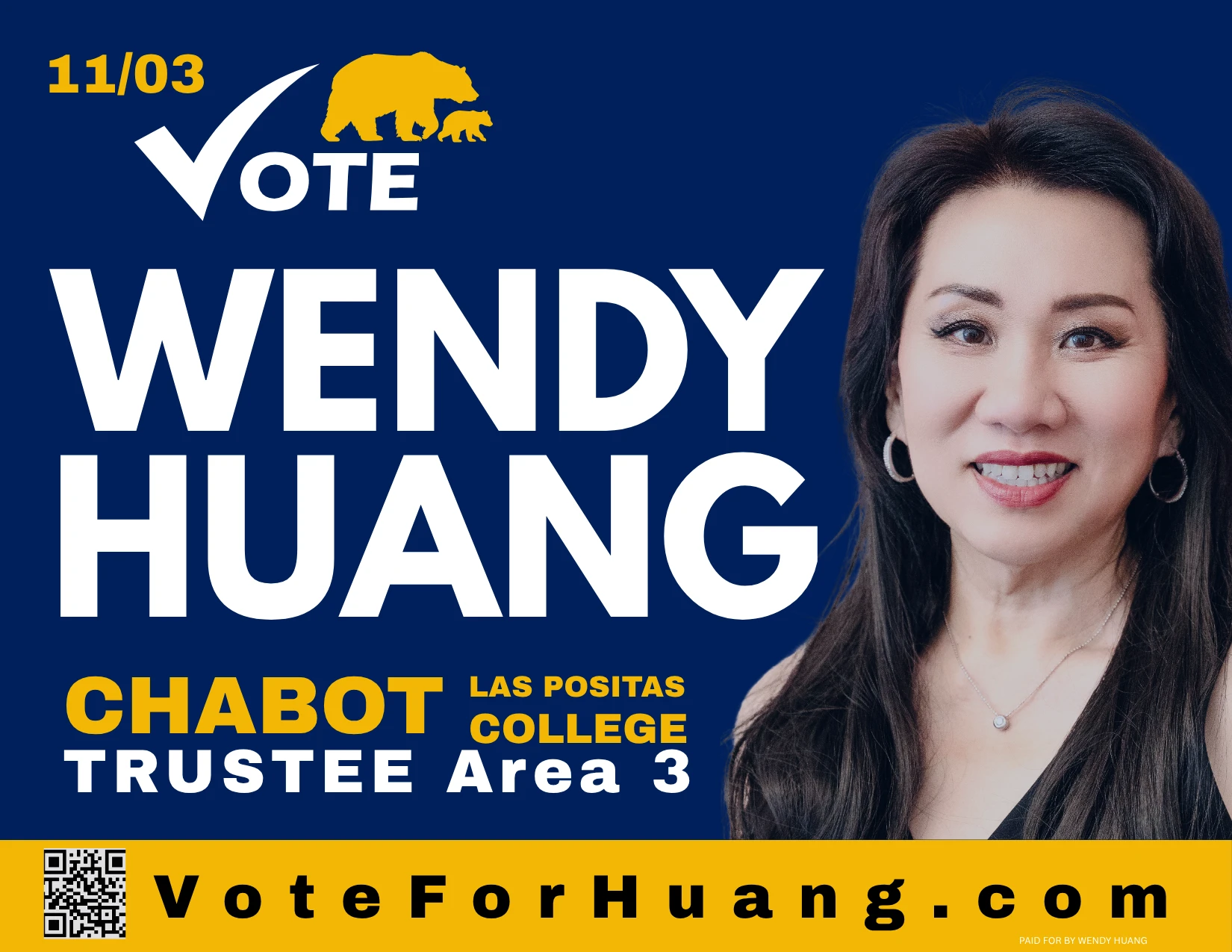 Vote Wendy Huang, Chabot-Las Positas College Trustee Area 3, election day 11/03. VoteForHuang.com